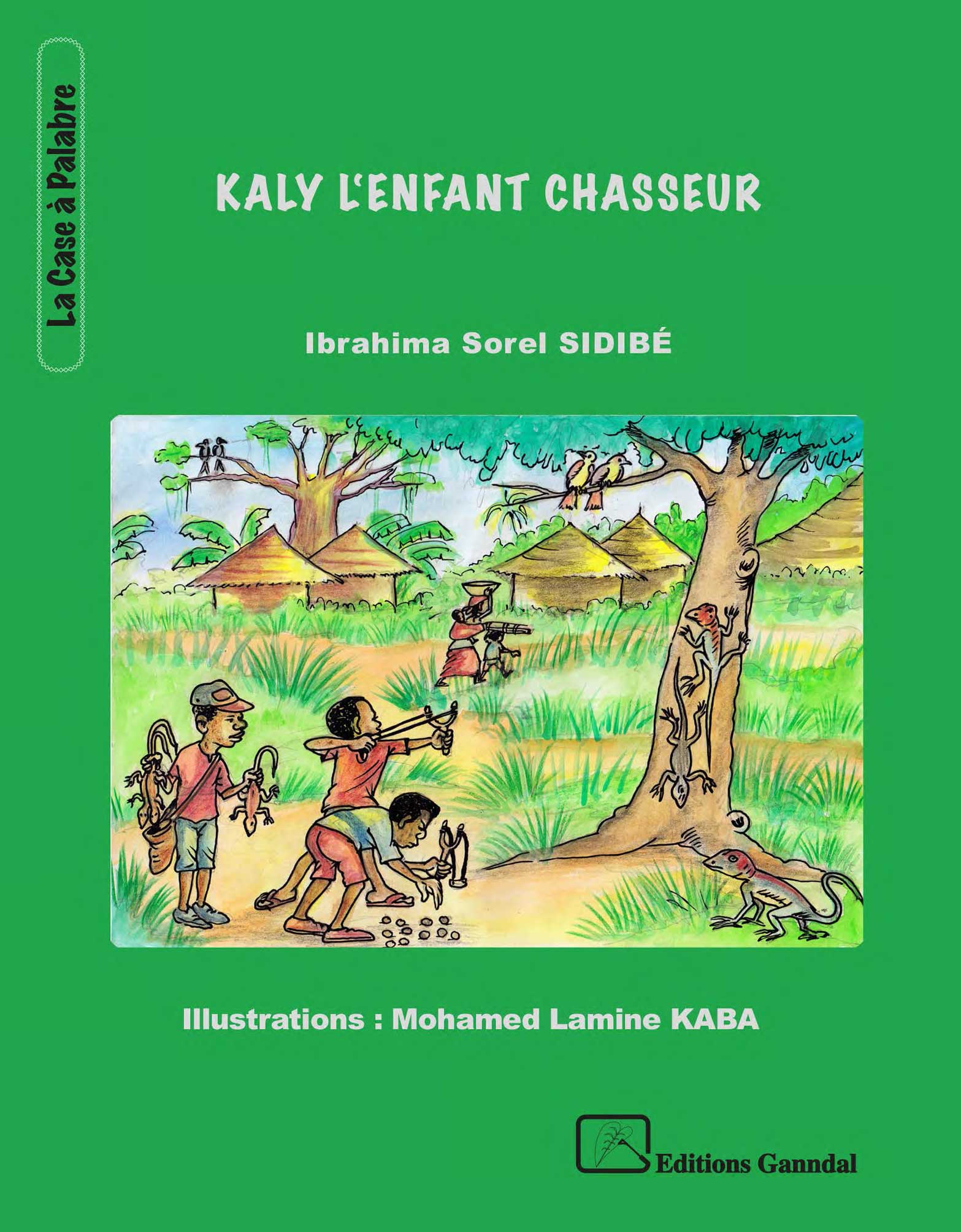 Kaly lenfant chasseur Ibrahgima Sorel SIDIBE Ganndal FCaudioÉdit