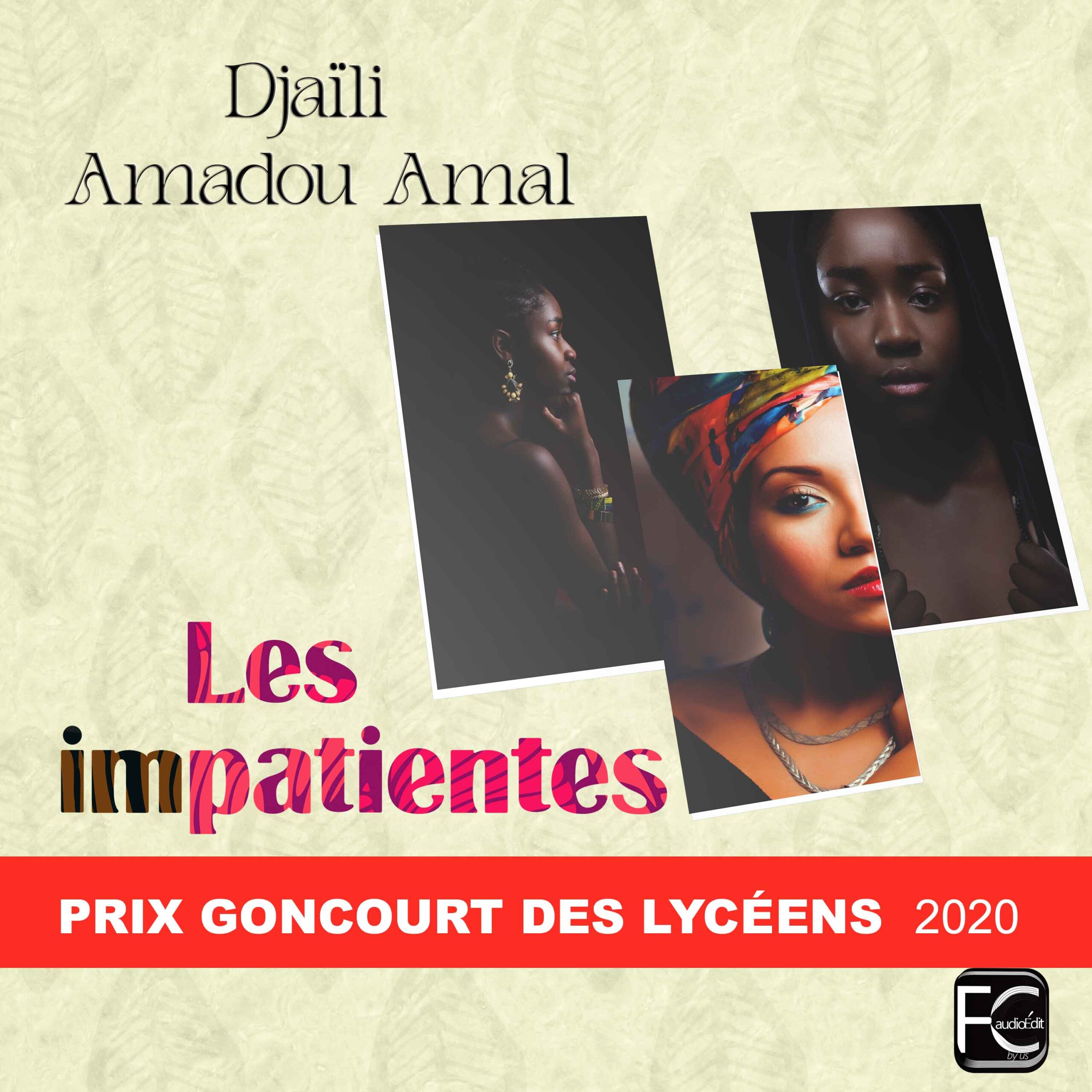 Les impatientes - Djaïli Amadou Amal - FCaudioÉdit - Livre audio