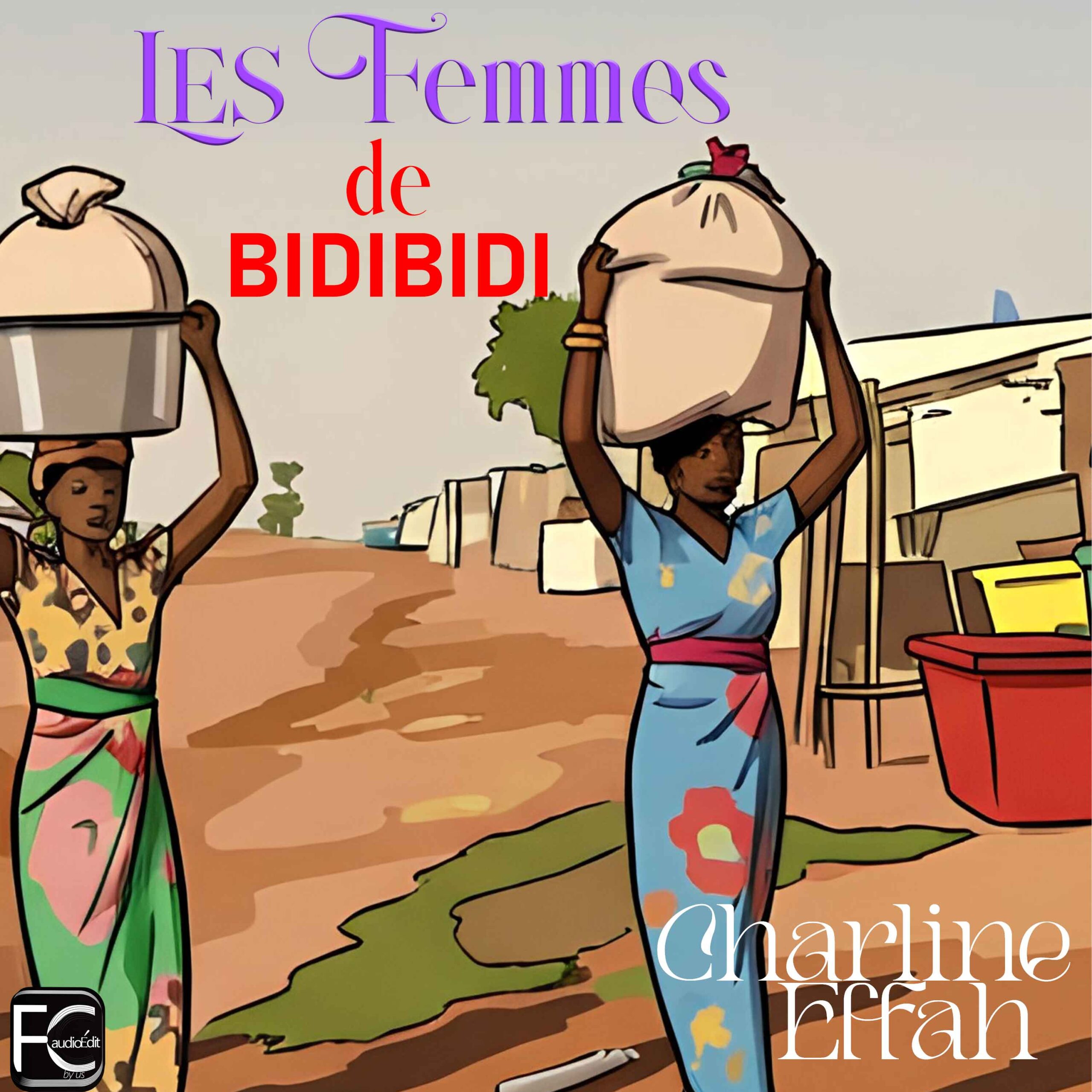 Les impatientes - Djaïli Amadou Amal - FCaudioÉdit - Livre audio